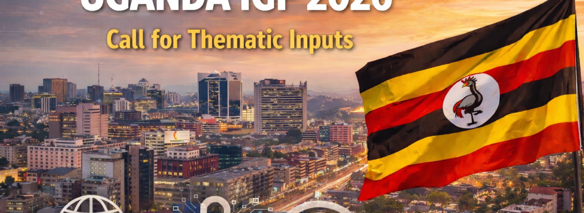 UGANDA IGF 2026 Call for Thematic Inputs