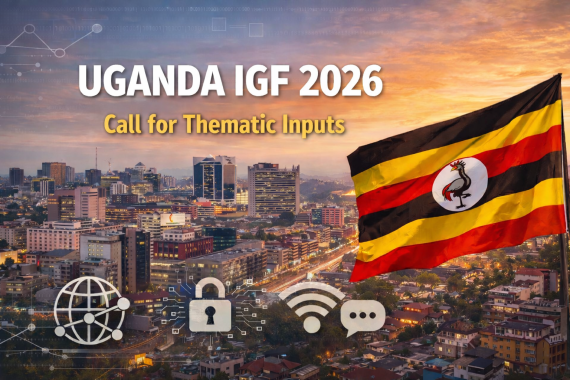 UGANDA IGF 2026 Call for Thematic Inputs